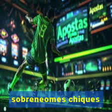 sobreneomes chiques